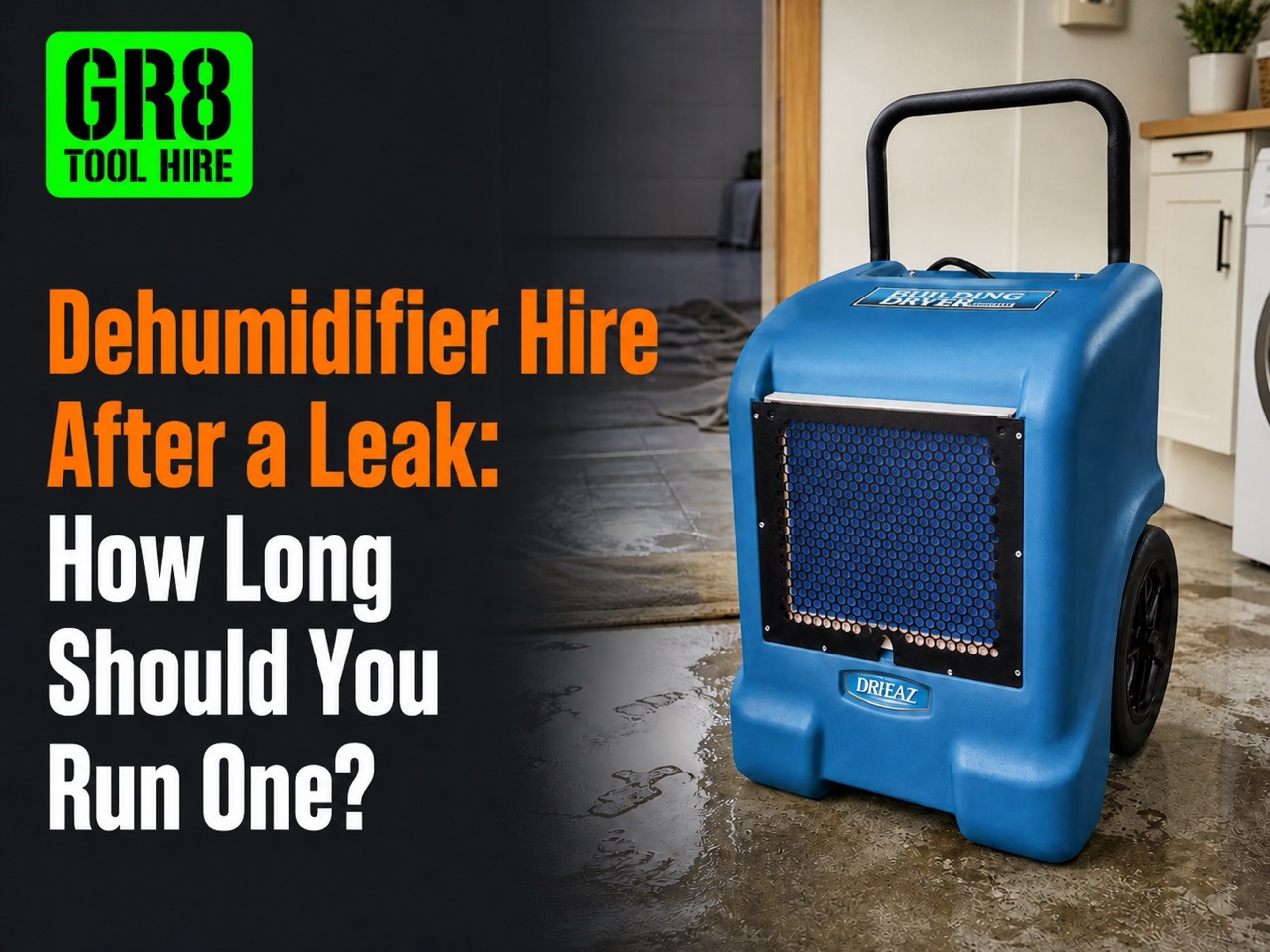 Dehumidifier Hire After a Leak: How Long Should You Run One?
